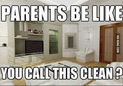 Parents Be Like Clean Room