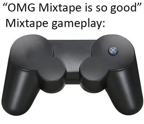 Mixtape Gameplay Controller Joke