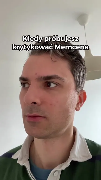 Kiedy krytykujesz Memcena
