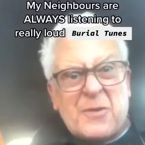 Neighbours Listening to Burial