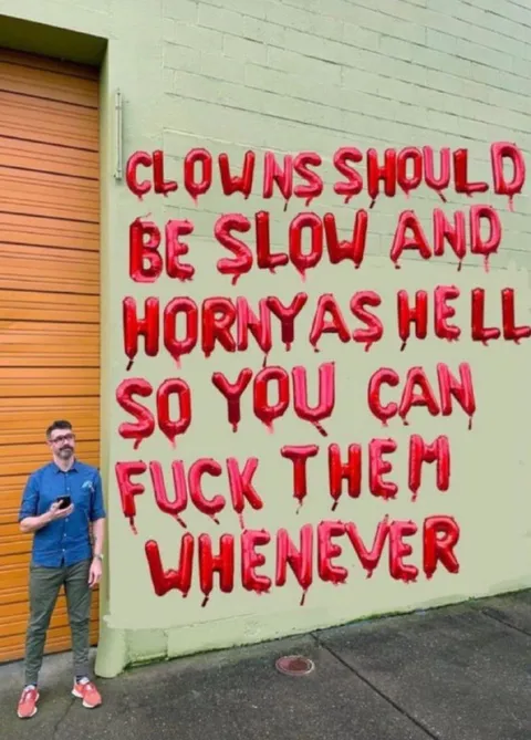 Clowns Should Be Slow and Horny