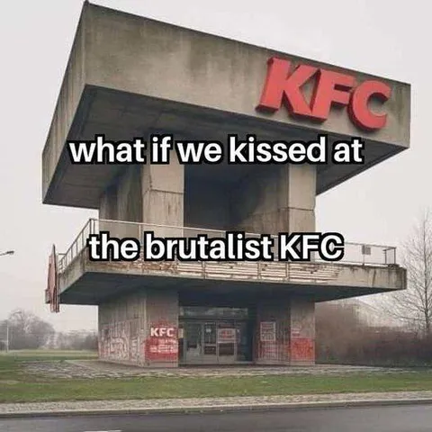 Kissing at the Brutalist KFC