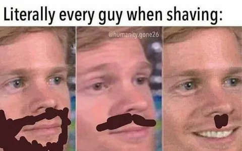 Every Guy When Shaving