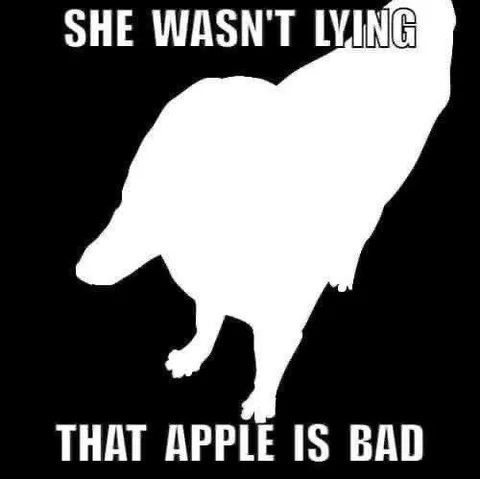 She Wasn't Lying That Apple Is Bad