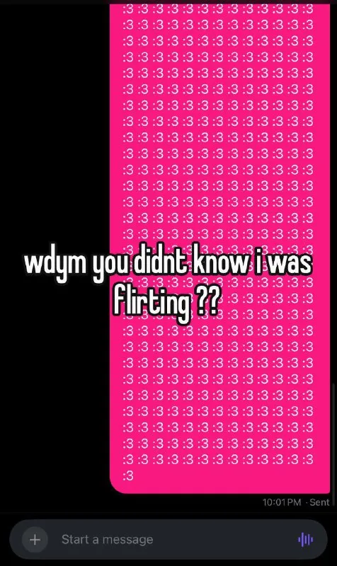 You Didn't Know I Was Flirting