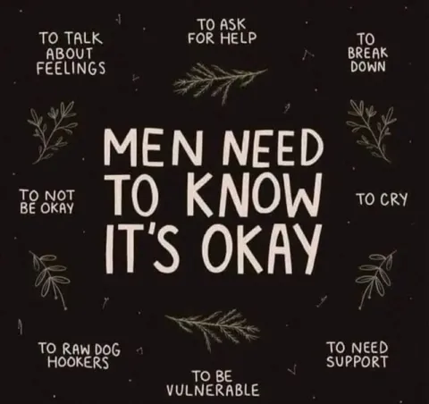 Men Need to Know It’s Okay