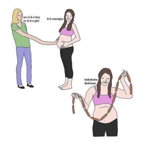 Pregnancy Is Just Sausages