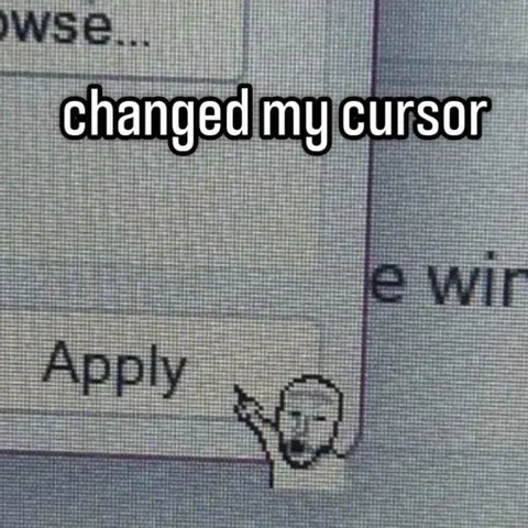 Changed My Cursor