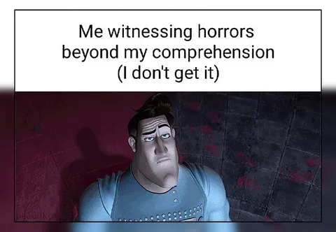 Witnessing Horrors Beyond Comprehension