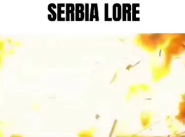 Serbia Lore Explosion Loop