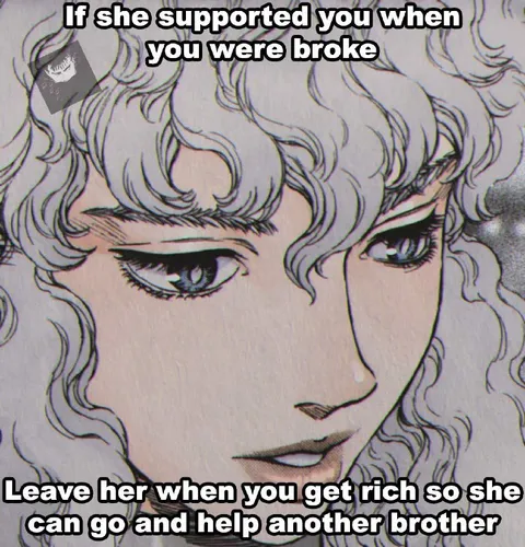 She Supported You When You Were Broke