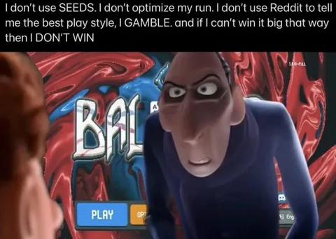 I Don't Use Seeds, I Gamble