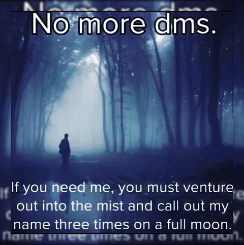No More DMs in the Mist