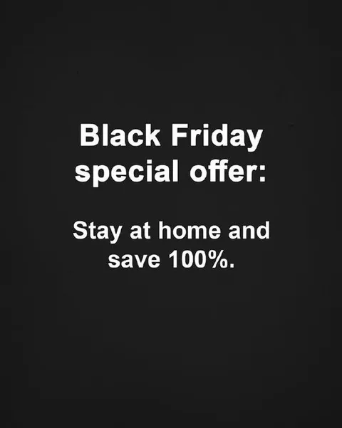 Black Friday Stay Home Offer
