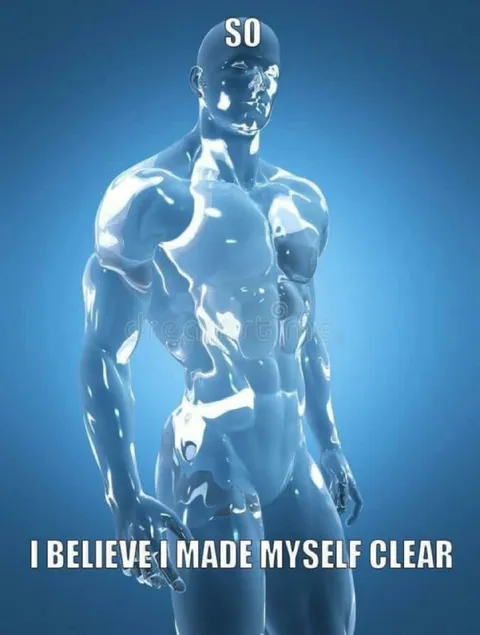 I Believe I Made Myself Clear