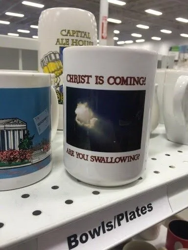Christ Is Coming Mug Joke