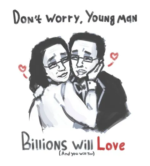Billions Will Love You