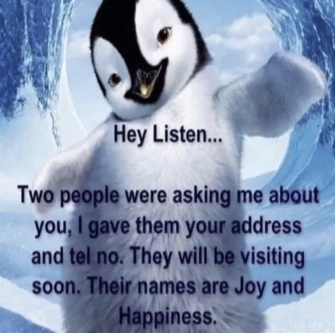 Joy and Happiness Are Visiting