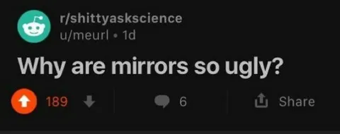 Why Are Mirrors So Ugly?