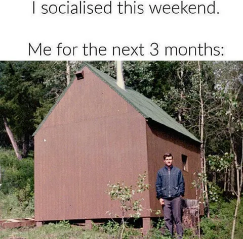 Socialised Once, Hiding for Months