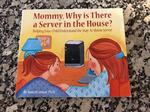 Mommy, Why Is There a Server?
