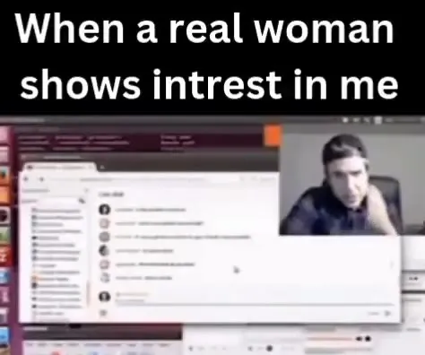 When a Real Woman Shows Interest