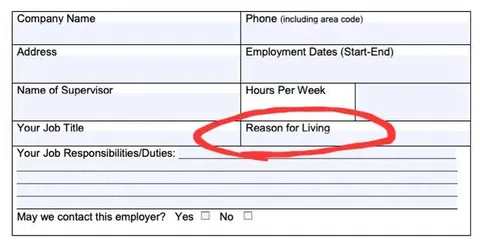 Reason for Living on Job Form