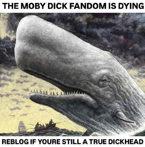 Moby Dick Fandom Is Dying