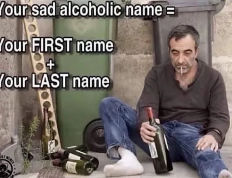 Your Sad Alcoholic Name