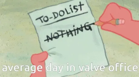 Average Day in Valve Office