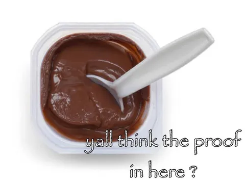 Proof in the Pudding