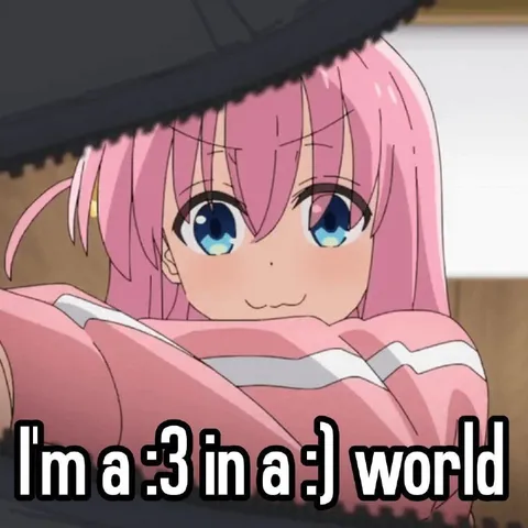 A :3 in a :) World