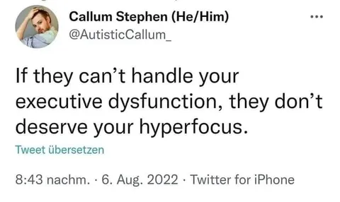 Executive Dysfunction and Hyperfocus