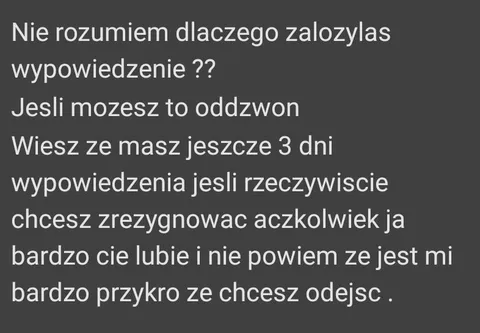 Nie rozumiem dlaczego założyłaś wypowiedzenie