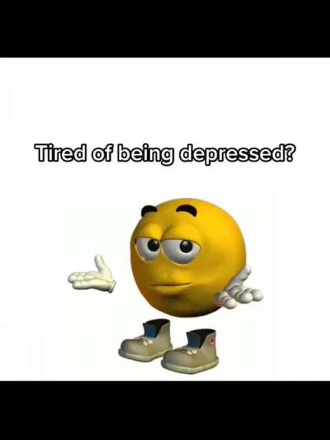 Just Be Happy Depression Meme