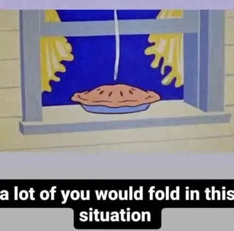 Would Fold in This Situation