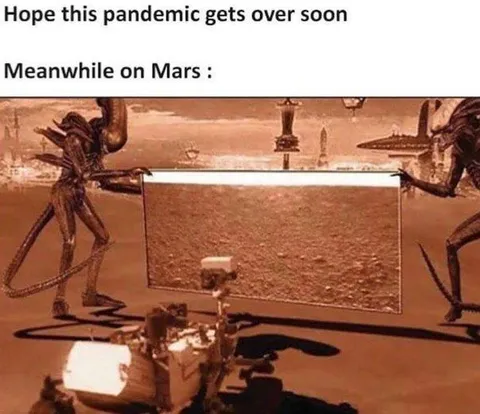 Meanwhile on Mars During Pandemic