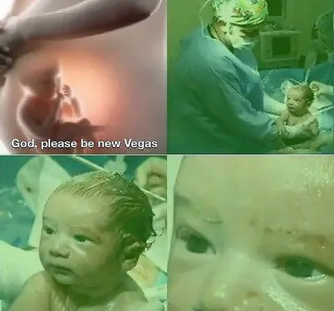 God Please Be New Vegas Birth Meme