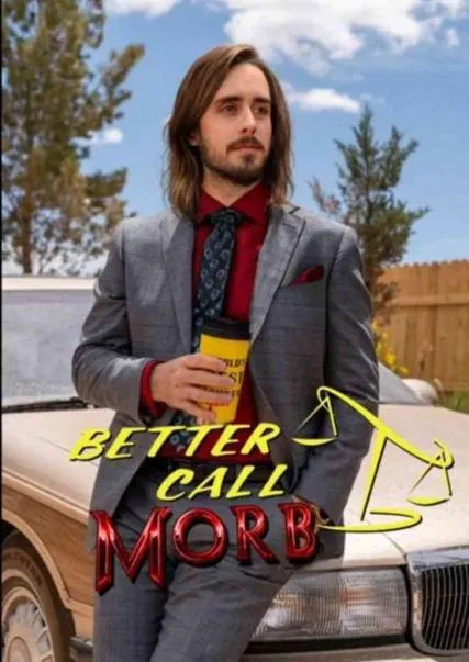 Better Call Morb