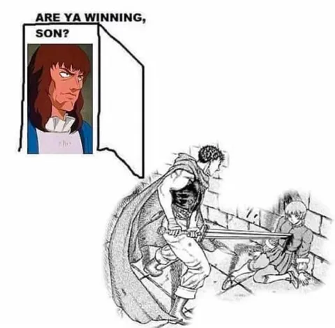 Are Ya Winning, Son? Berserk