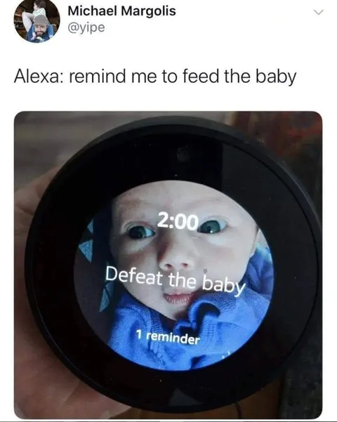 Alexa Reminds Me to Feed the Baby