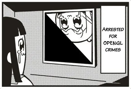 Arrested for OpenGL Crimes
