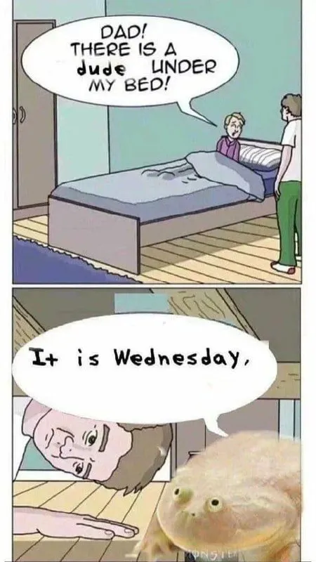 Dude Under the Bed Wednesday