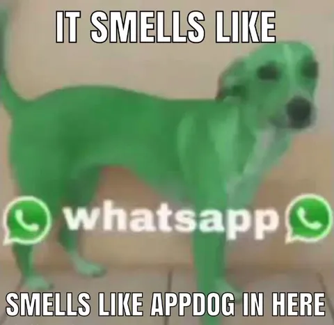 It Smells Like Appdog In Here