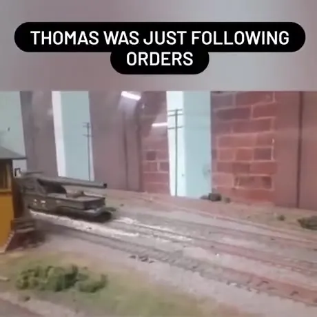 Thomas Was Just Following Orders