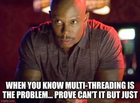 Multi-Threading Is the Problem