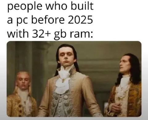 32 GB RAM Before 2025