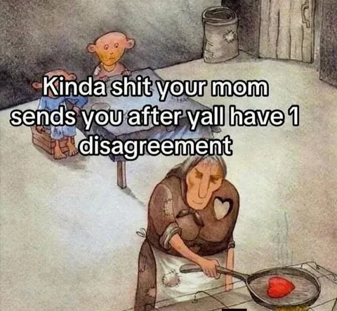Mom Sends You Food After Disagreement