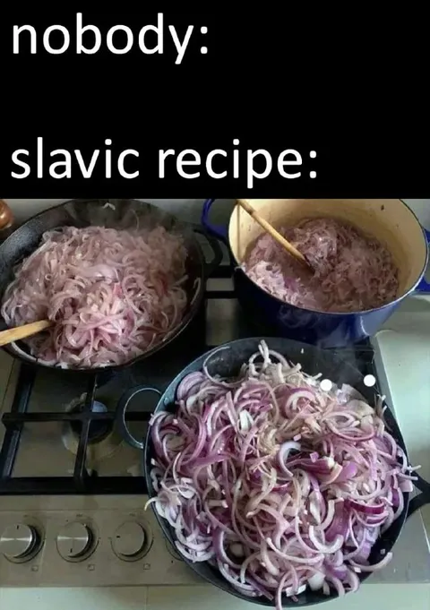 Slavic Recipe: Just Add Onions