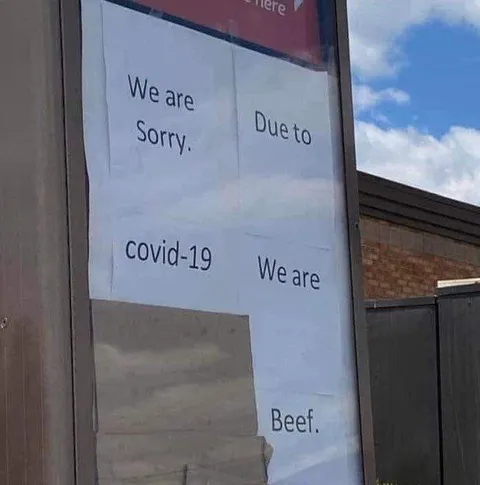 Due to COVID-19 We Are Beef